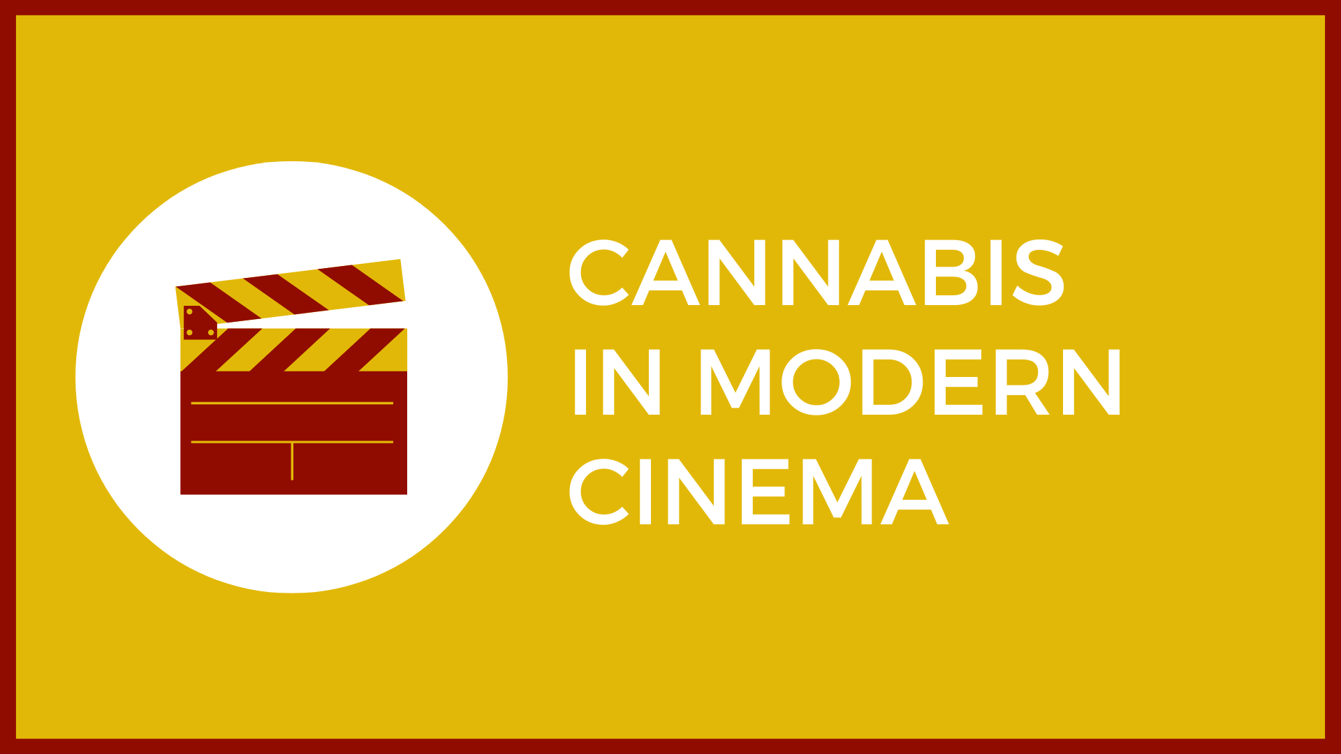 Cannabis in modern cinema