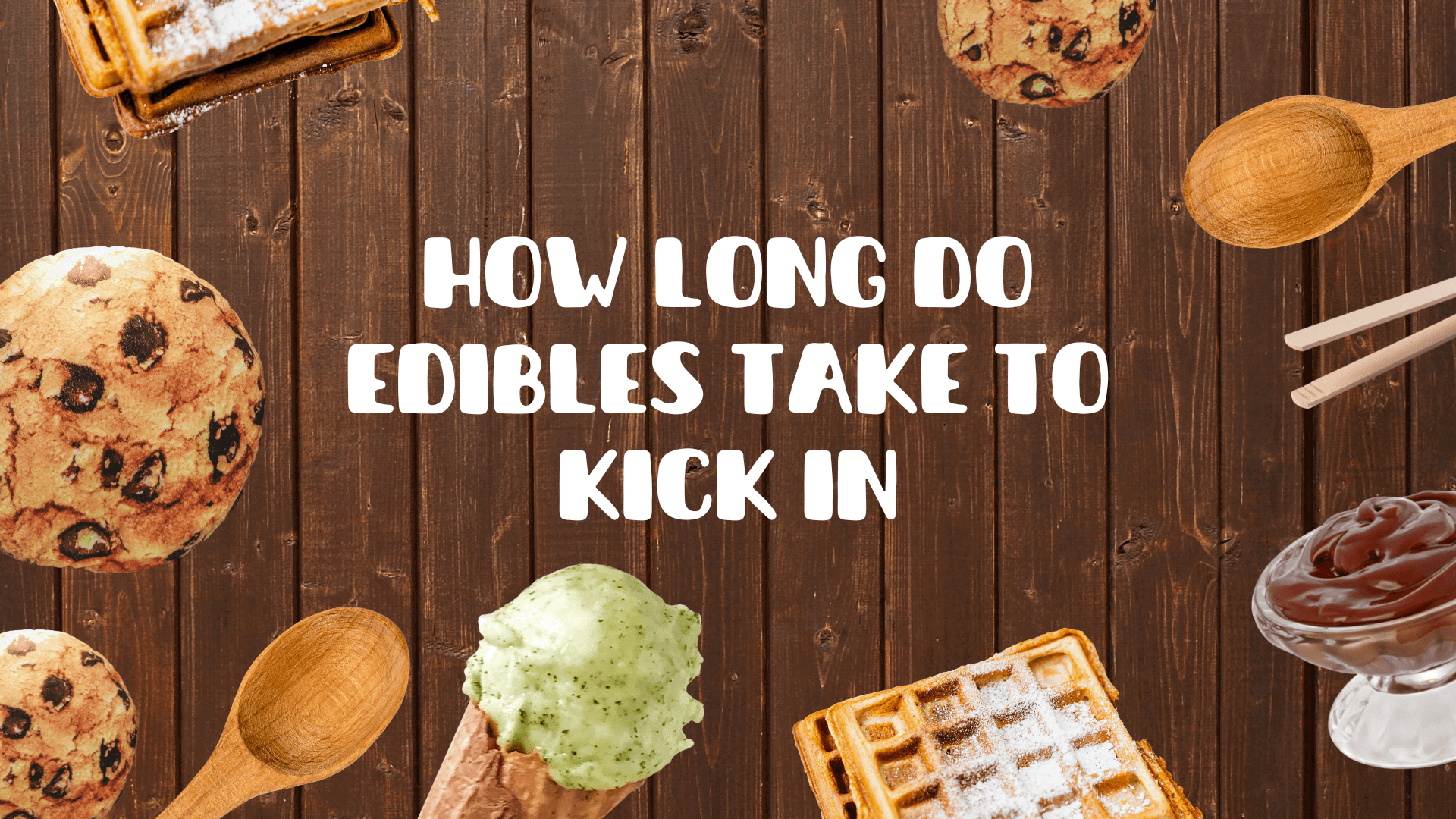 Edibles